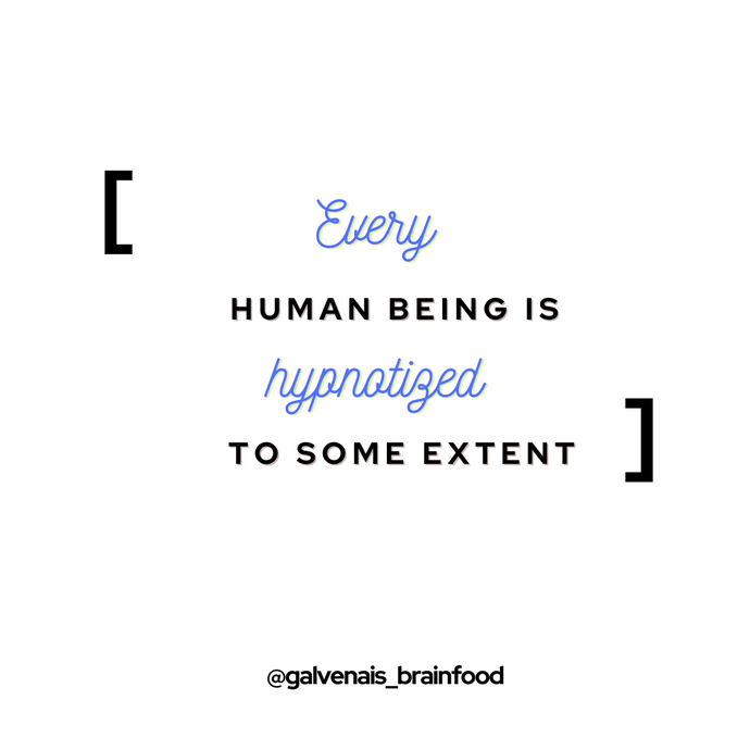 We are all hypnotized.