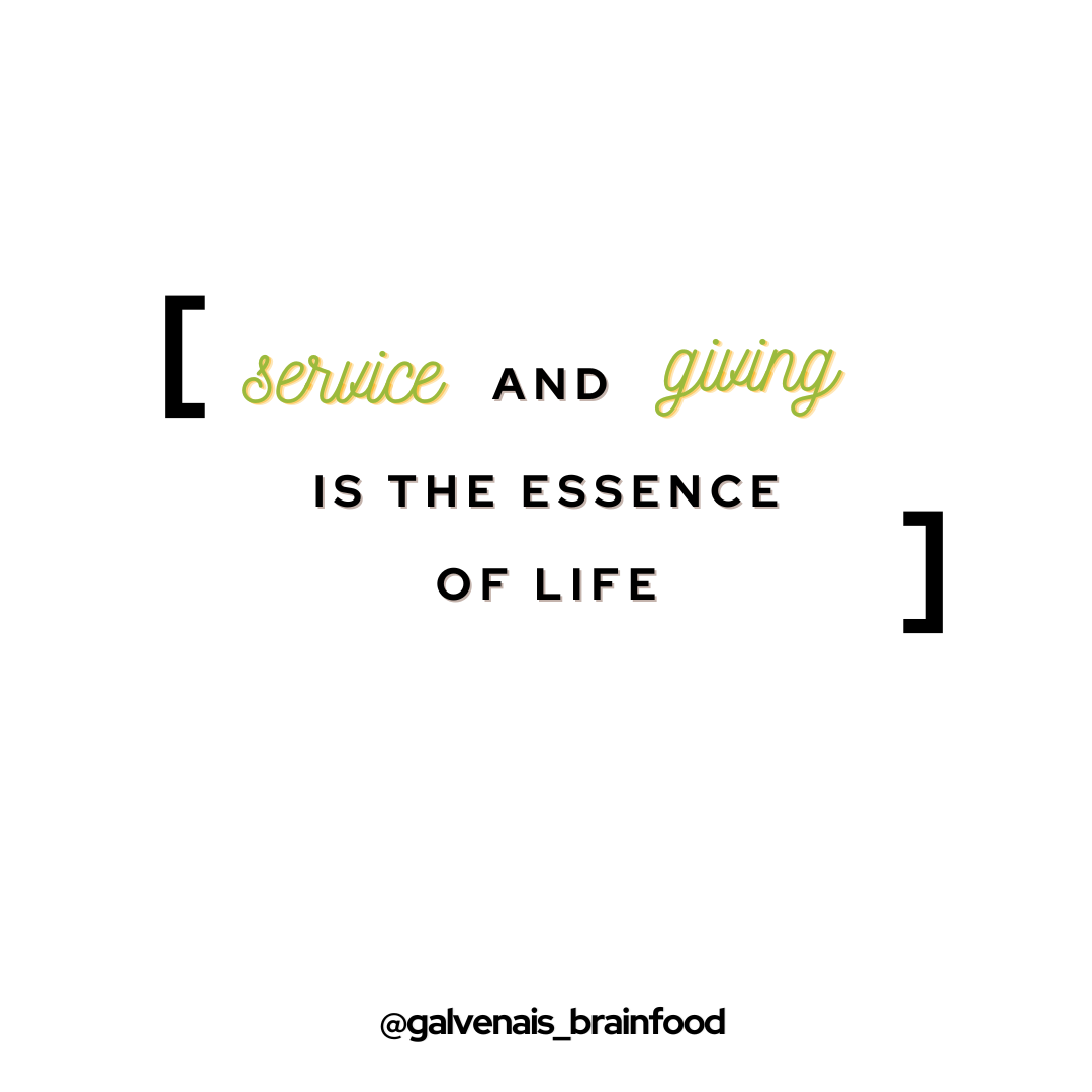 service and giving is the essence of life quote galvenais brainfood brain energy bars